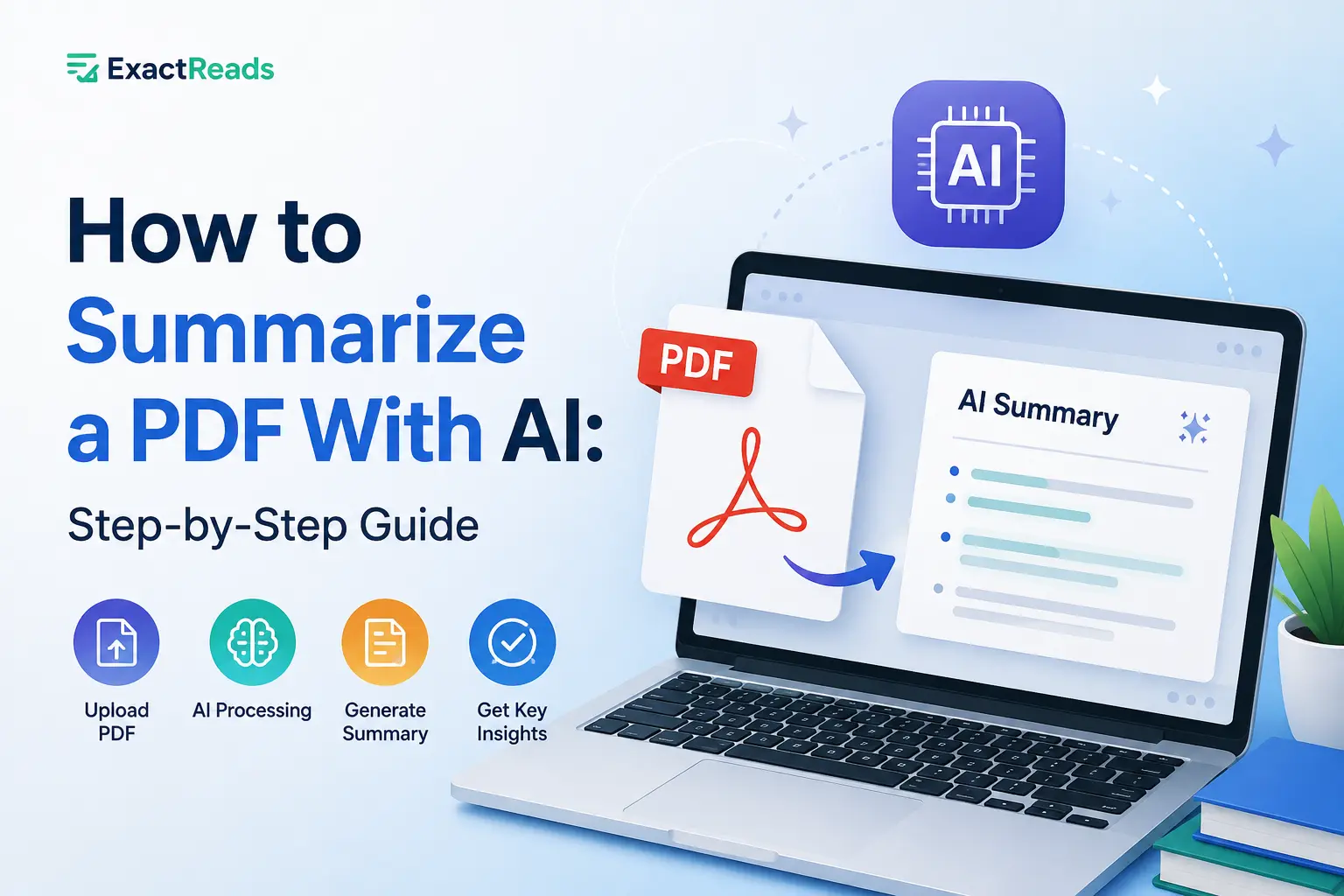 How to Summarize PDF With AI: A Practical Step-by-Step Guide